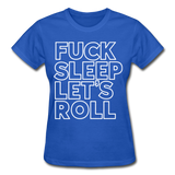 Let's Roll Women's T-Shirt - royal blue